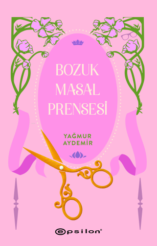 Bozuk Masal Prensesi - Kitapiks.com