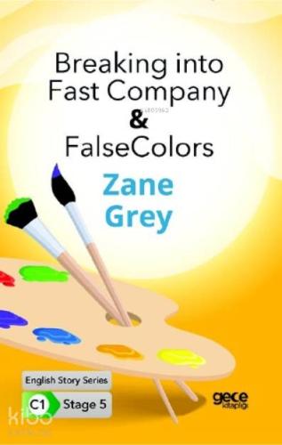 Breaking into Fast Company- false Colors İngilizce Hikayeler C1 Stage 5