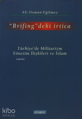 Brifing'deki İrtica