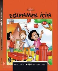 Britannica Keşif Kütüphanesi; Eğlenmek İçin