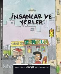 Britannica Keşif Kütüphanesi; İnsanlar ve Yerler - Kitapiks.com