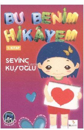 Bu Benim Hikayem 1. Kitap