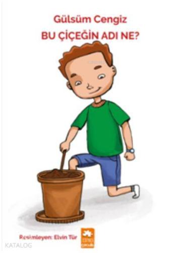 Bu Çiçeğin Adı Ne? - Kitapiks.com