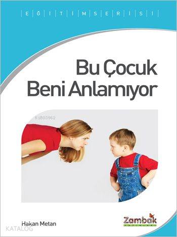 Bu Çocuk Beni Anlamıyor