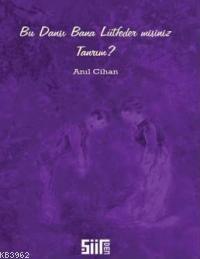 Bu Dansı Bana Lütfeder misiniz Tanrım - Kitapiks.com