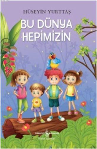 Bu Dünya Hepimizin - Kitapiks.com