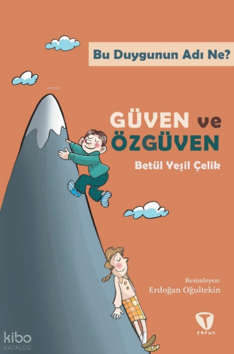 Bu Duygunun Adı Ne? - Güven ve Özgüven