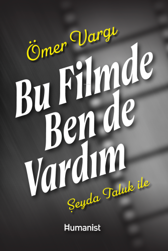 Bu Filmde Ben de Vardım - Kitapiks.com