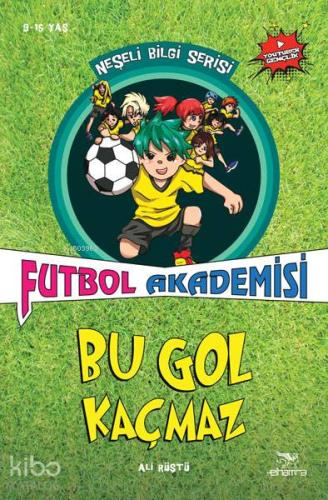 Bu Gol Kaçmaz; Futbol Akademisi