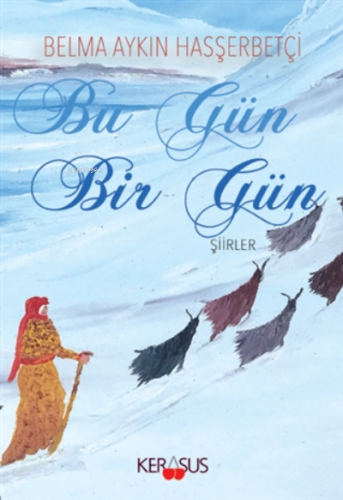 Bu Gün Bir Gün Şiirler