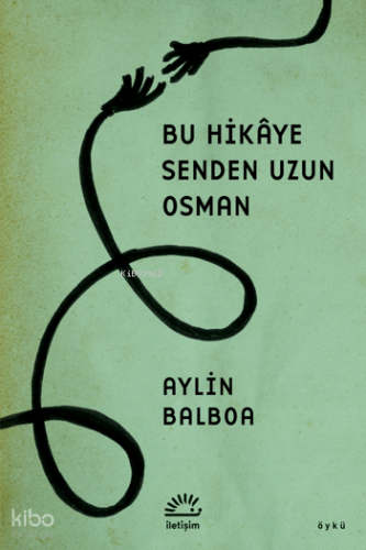 Bu Hikâye Senden Uzun Osman
