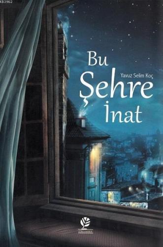 Bu Şehre İnat - Kitapiks.com