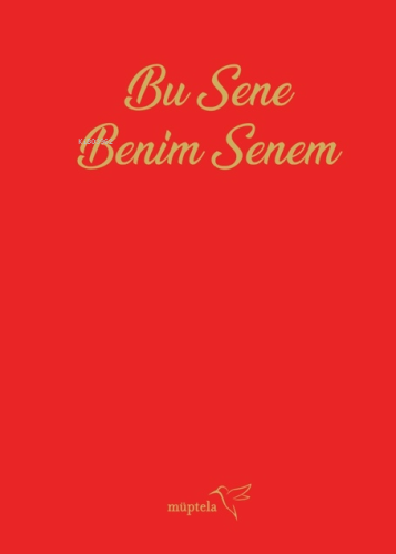 Bu Sene Benim Senem