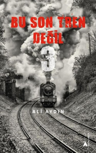 Bu Son Tren Değil 3 - Kitapiks.com