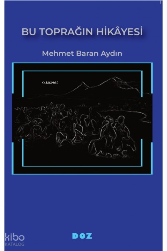 Bu Toprağın Hikayesi