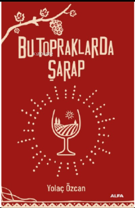 Bu Topraklarda Şarap - Kitapiks.com