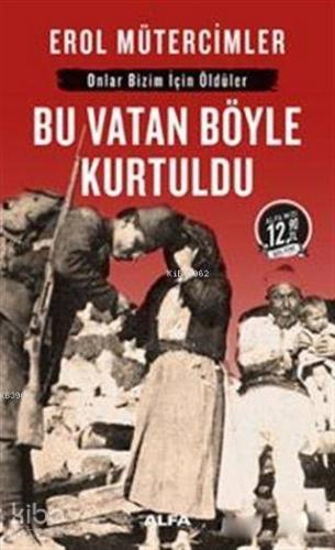 Bu Vatan Böyle Kurtuldu (Midi Boy) - Kitapiks.com