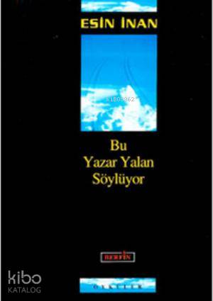 Bu Yazar Yalan Söylüyor