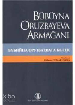 Bübüyna Oruzbayeva Armağanı