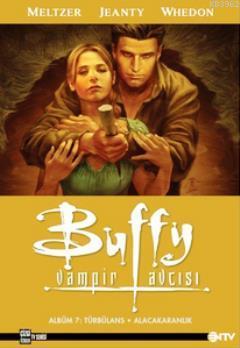 Buffy Vampir Avcısı Albüm 7: Türbülans - Alacakaranlık