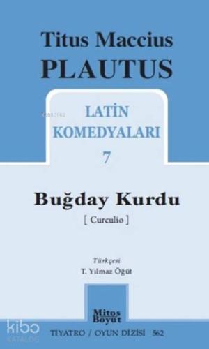 Buğday Kurdu; Latin Komedyaları 7