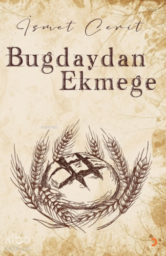 Buğdaydan Ekmeğe - Kitapiks.com