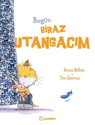Bugün Biraz Utangacım - Kitapiks.com