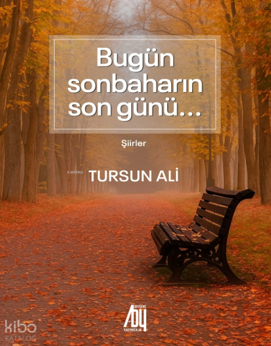 Bugün Sonbaharın Son Günü