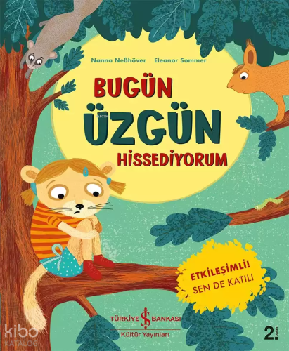 Bugün Üzgün Hissediyorum