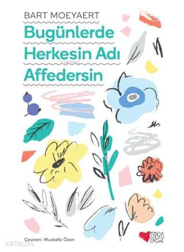 Bugünlerde Herkesin Adı Affedersin