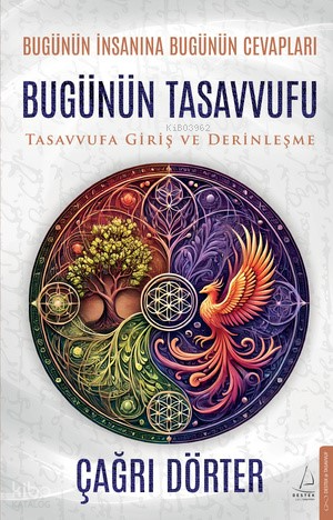 Bugünün Tasavvufu ;Tasavvufa Giriş ve Derinleşme