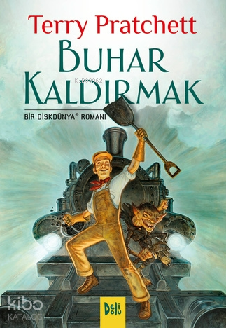Buhar Kaldırmak (Diskdünya #40)