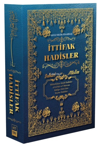 Buhari ve Müslim İttifak Ettiği Hadisler - Kitapiks.com