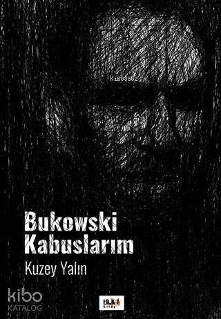 Bukowski Kabuslarım