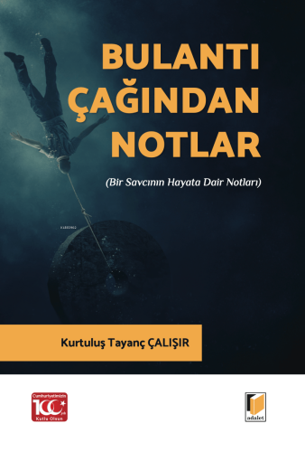 Bulantı Çağından Notlar (Bir Savcının Hayata Dair Notları)
