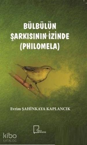 Bülbülün Şarkısının İzinde (Philomela) - Kitapiks.com