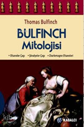 Bulfinch Mitolojisi; Efsaneler Çağı, Şövalyeler Çağı, Charlemagne Efsaneleri