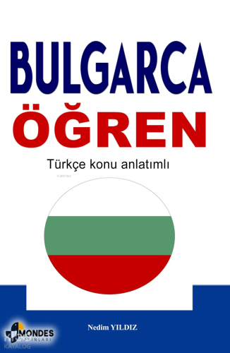 Bulgarca Öğren;Türkçe Konu Anlatımlı