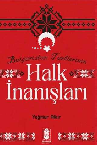 Bulgaristan Türklerinin Halk İnanışları