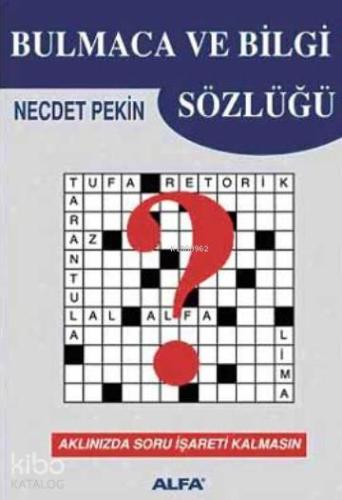 Bulmaca ve Bilgi Sözlüğü; Aklınızda Soru İşareti Kalmasın