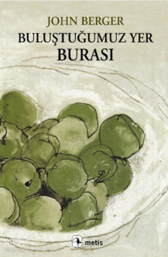 Buluştuğumuz Yer Burası