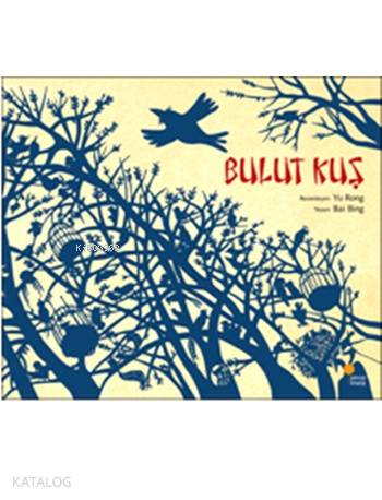 Bulut Kuş; İlk Kitaplar (3-8 Yaş)