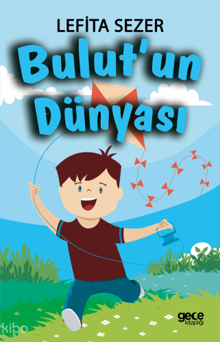 Bulut’un Dünyası