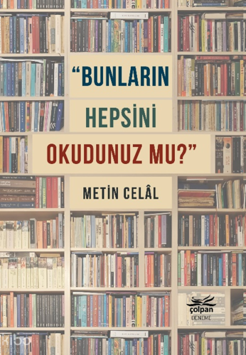 Bunların Hepsini Okudunuz mu?