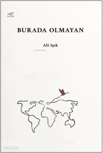 Burada Olmayan