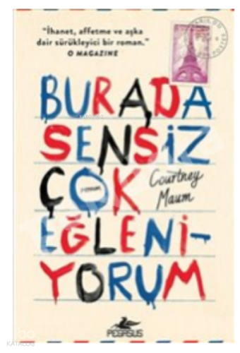Burada Sensiz Çok Eğleniyorum
