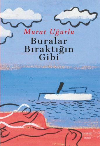 Buralar Bıraktığın Gibi - Kitapiks.com