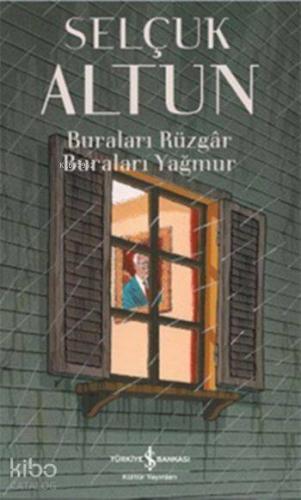 Buraları Rüzgar Buraları Yağmur