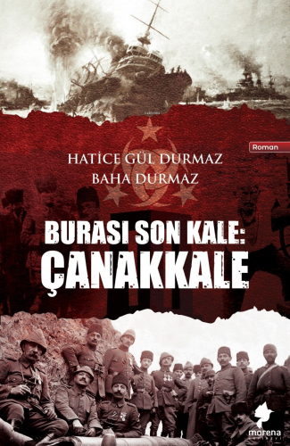 Burası Son Kale: Çanakkale - Kitapiks.com