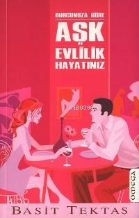 Burcunuza Göre Aşk ve Evlilik Hayatınız